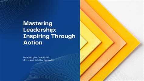  Mastering Leadership: Inspiring Action – A Tapestry Woven with Timeless Wisdom and Practical Insights