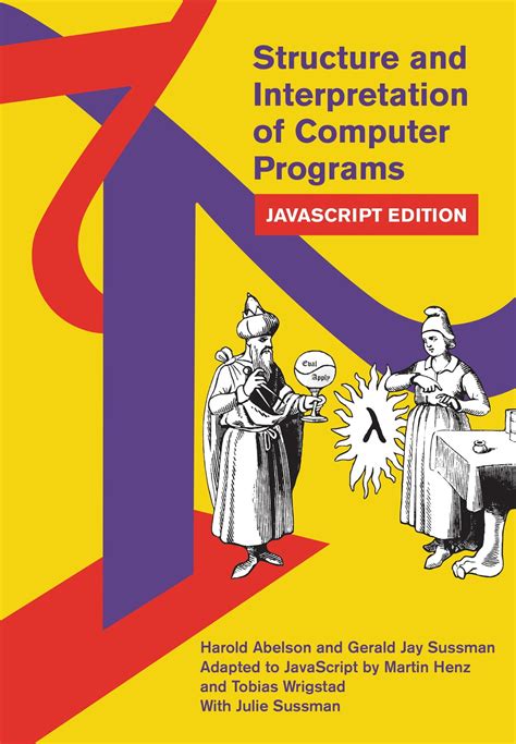  Structure and Interpretation of Computer Programs -  Bir Programlama Klasikinin Sanatsal Bir Analizi